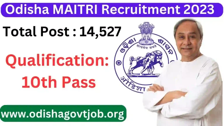 14527 MAITRI Jobs Apply link Available Now : Odisha MAITRI Jobs online apply link, Odisha Govt Job