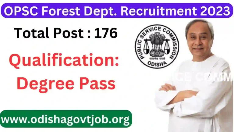 OPSC Forest Department Recruitment 2023- Apply online for 176 Asst Conservator of Forest & Forest Ranger Jobs, new govt jobs in Odisha