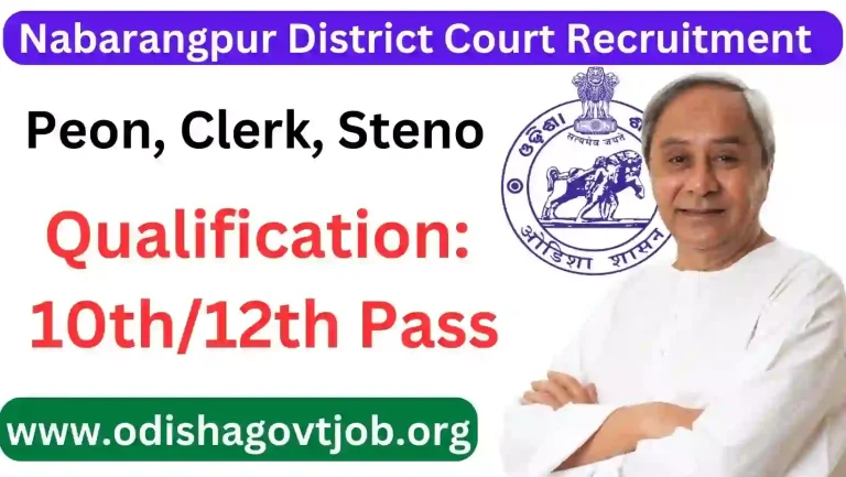 Nabarangpur District Court Recruitment 2023- Apply offline for various Clerk, Typist & Steno Jobs Odisha Govt Job