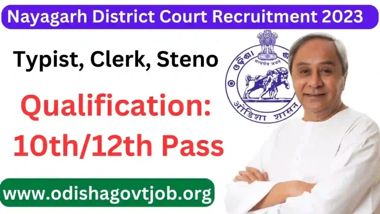 Nayagarh District Court Recruitment 2023- Apply offline for Steno, Clerk & Typist Vacancies OdishaGovt Job