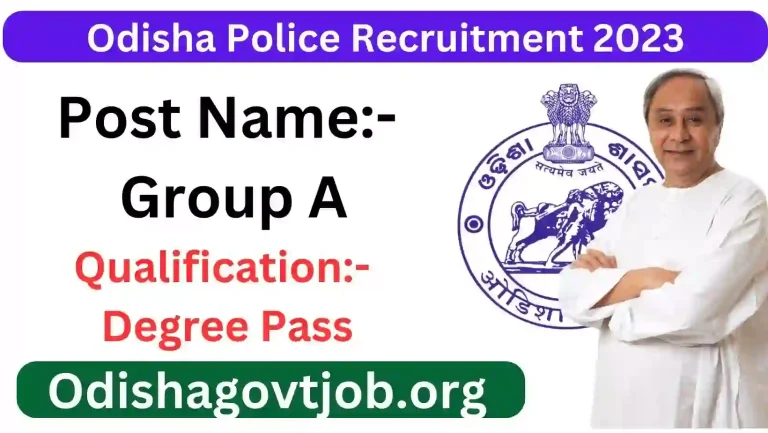 Odisha Police Recruitment 2023- Apply online for various Odisha Police Group A Jobs, Odisha Police Govt Job