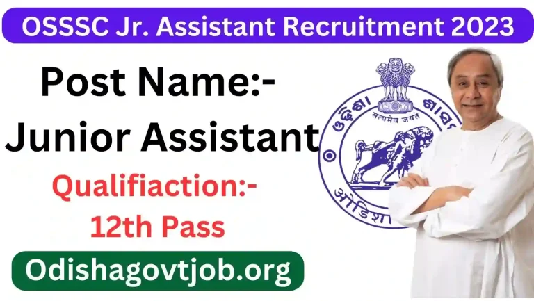 OSSSC Junior Assistant Recruitment 2023- Apply online for 10th Pass Junior Assistant Job, Odisha Govt Job