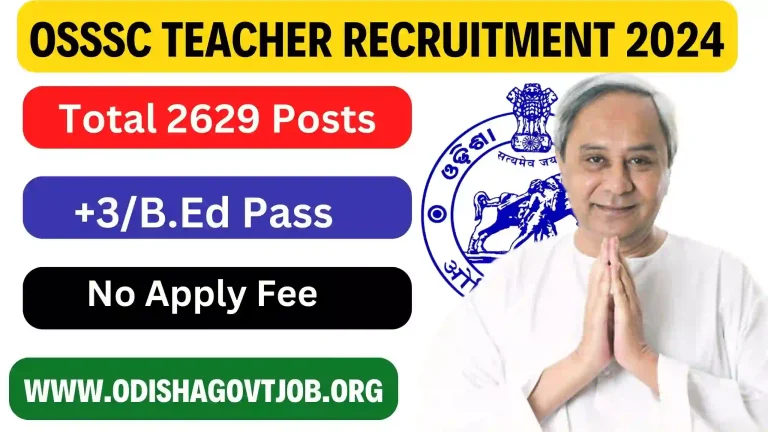 OSSSC Teacher Recruitment 2024- Apply link available for 2629 Teacher, Sevak/Sevika Jobs, Odisha new Teacher Job