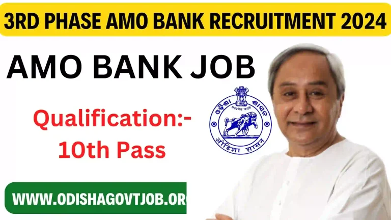 3rd Phase AMO Bank Recruitment 2024- AMO Bank Jobs in Odisha, Odisha AMO Bank Job