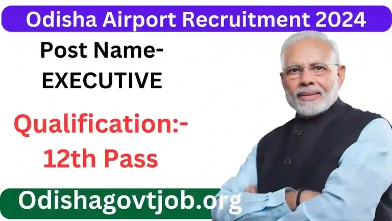 Odisha Airport Recruitment 2024- Apply link available for various executive vacancies