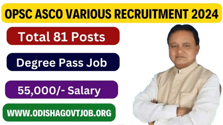 OPSC ASCO Recruitment 2024- Apply link available now for various OPSC ASCO Jobs, Odisha Govt Jobs