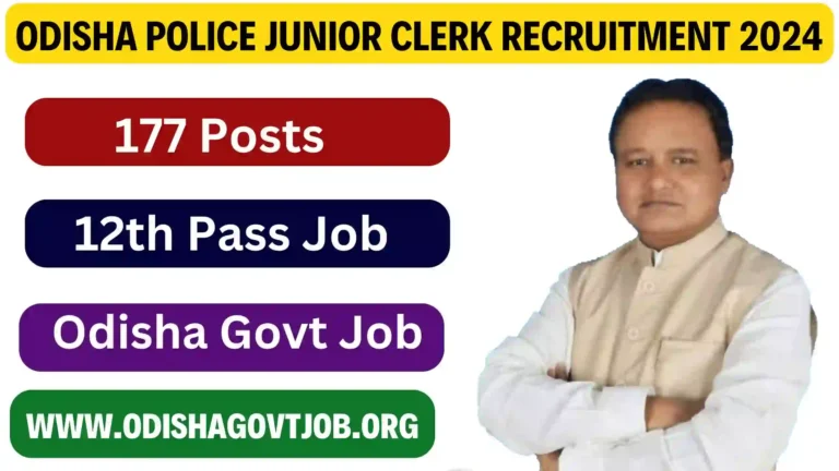 Odisha Police Junior Clerk Recruitment 2024- Apply online for 177 Junior Clerk Job, Odisha Govt Job