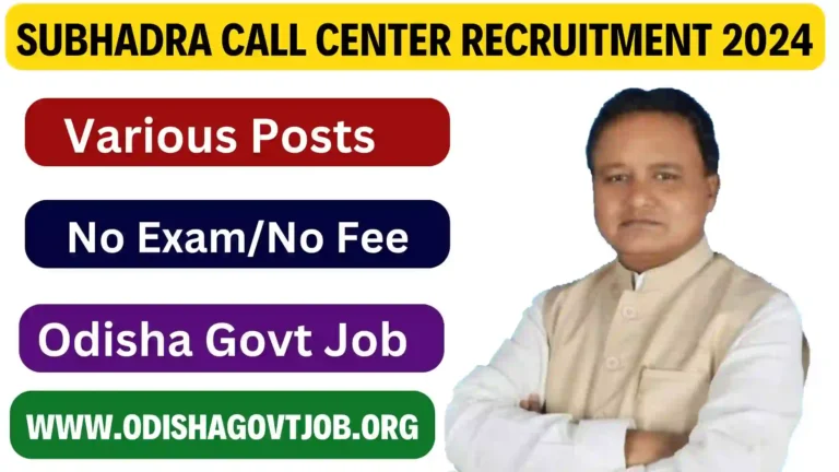 Odisha Subhadra Yojana Call Center Recruitment 2024- Apply link available Now